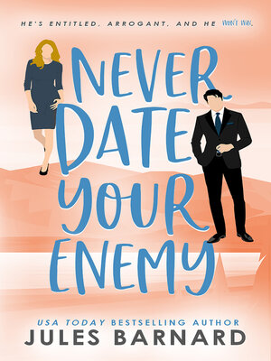 cover image of Never Date Your Enemy